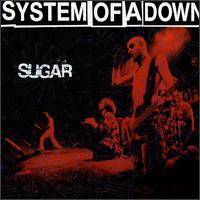 System Of A Down : Sugar (Single)